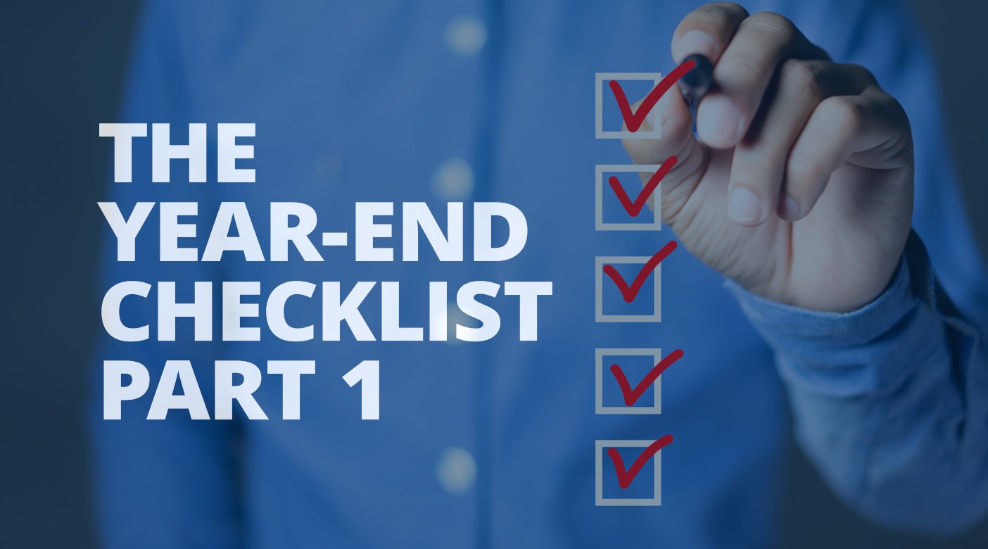 The Nepsis® 2024 Year-End Checklist – Part 1